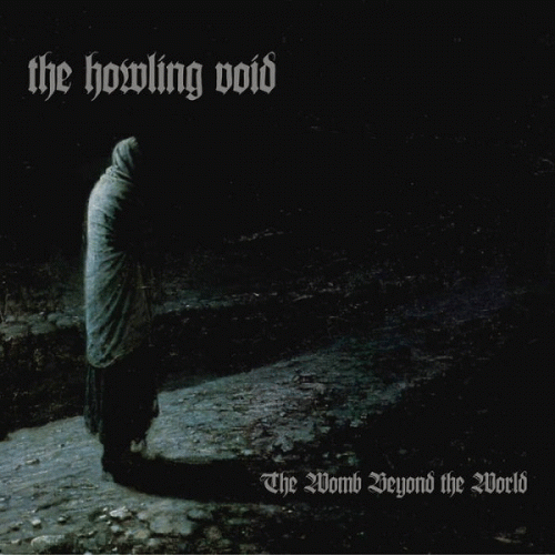 The Howling Void : The Womb Beyond the World